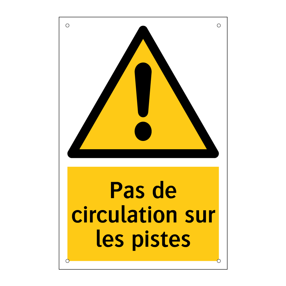 Pas de circulation sur les pistes