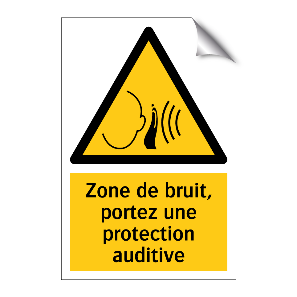 Zone de bruit, portez une protection auditive