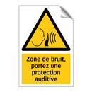 Zone de bruit, portez une protection auditive