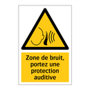 Zone de bruit, portez une protection auditive