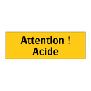 Attention ! Acide