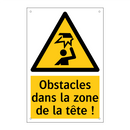 Obstacles dans la zone de la tête !