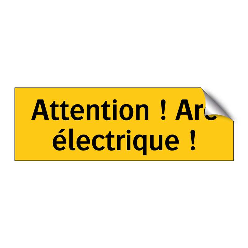 Attention ! Arc électrique !