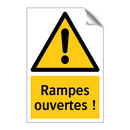 Rampes ouvertes !