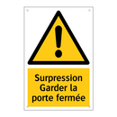 Surpression Garder la porte fermée