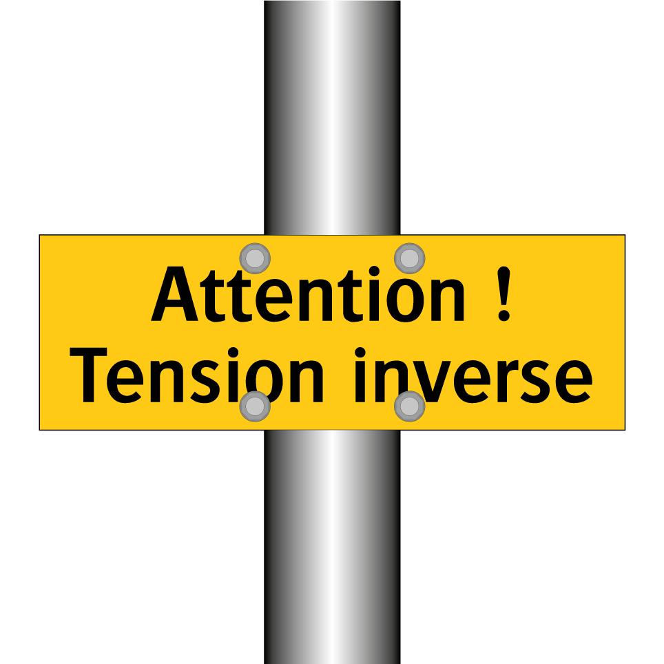 Attention ! Tension inverse