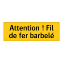 Attention ! Fil de fer barbelé