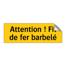 Attention ! Fil de fer barbelé