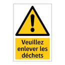 Veuillez enlever les déchets