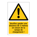 Veuillez garder une distance de 3 mètres en raison de la rampe de chargement !