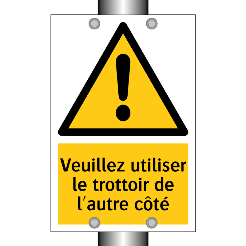 Veuillez utiliser le trottoir de l'autre côté