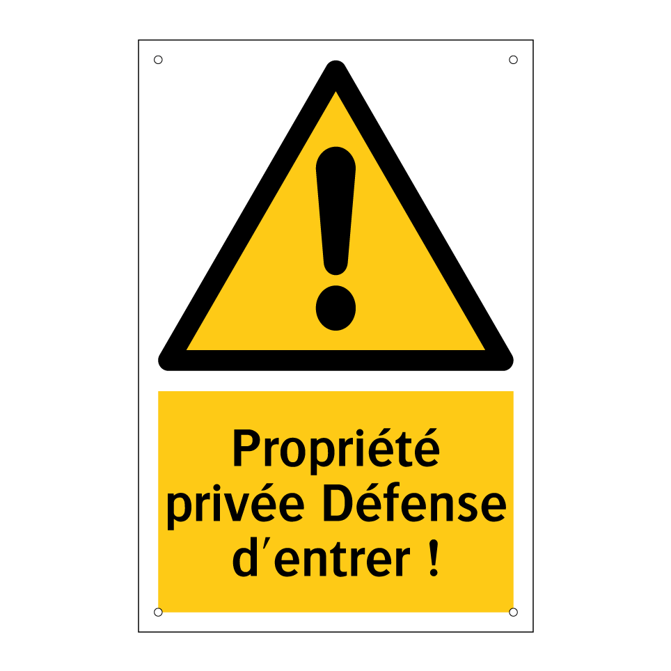 Propriété privée Défense d'entrer !