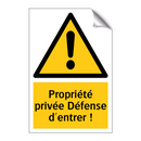 Propriété privée Défense d'entrer !