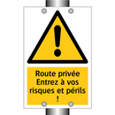Route privée Entrez à vos risques et périls !