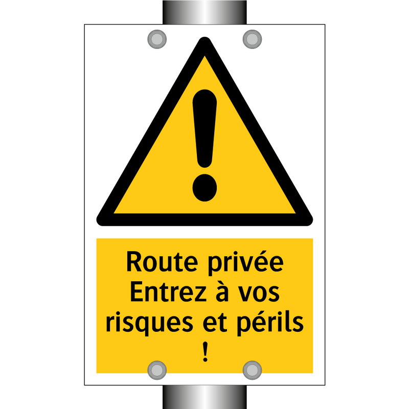 Route privée Entrez à vos risques et périls !