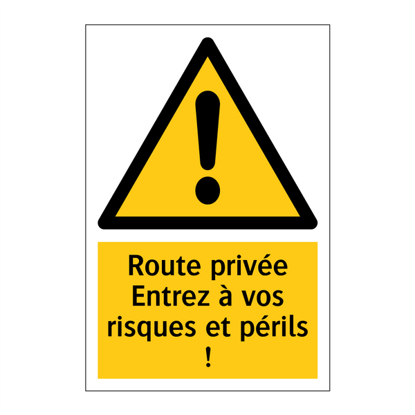 Route privée Entrez à vos risques et périls !
