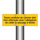 Toute conduite de camion doit être effectuée avec l'obligation de céder le passage à droite