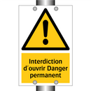 Interdiction d'ouvrir Danger permanent