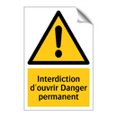 Interdiction d'ouvrir Danger permanent