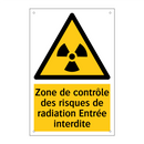 Zone de contrôle des risques de radiation Entrée interdite