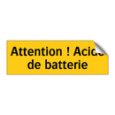 Attention ! Acide de batterie