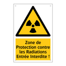 Zone de Protection contre les Radiations Entrée Interdite !