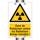 Zone de Protection contre les Radiations Entrée Interdite !