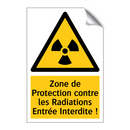 Zone de Protection contre les Radiations Entrée Interdite !