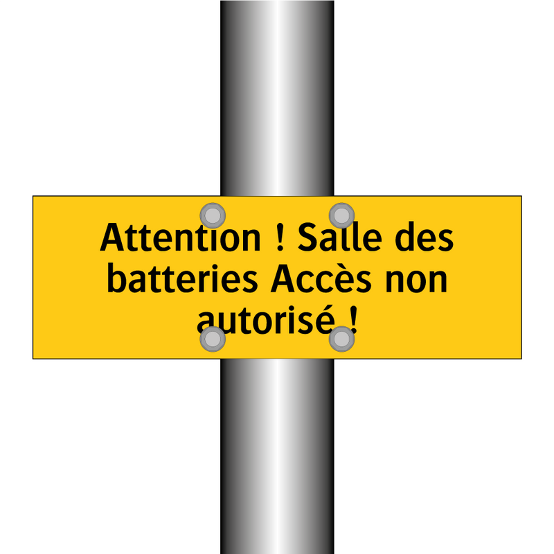 Attention ! Salle des batteries Accès non autorisé !
