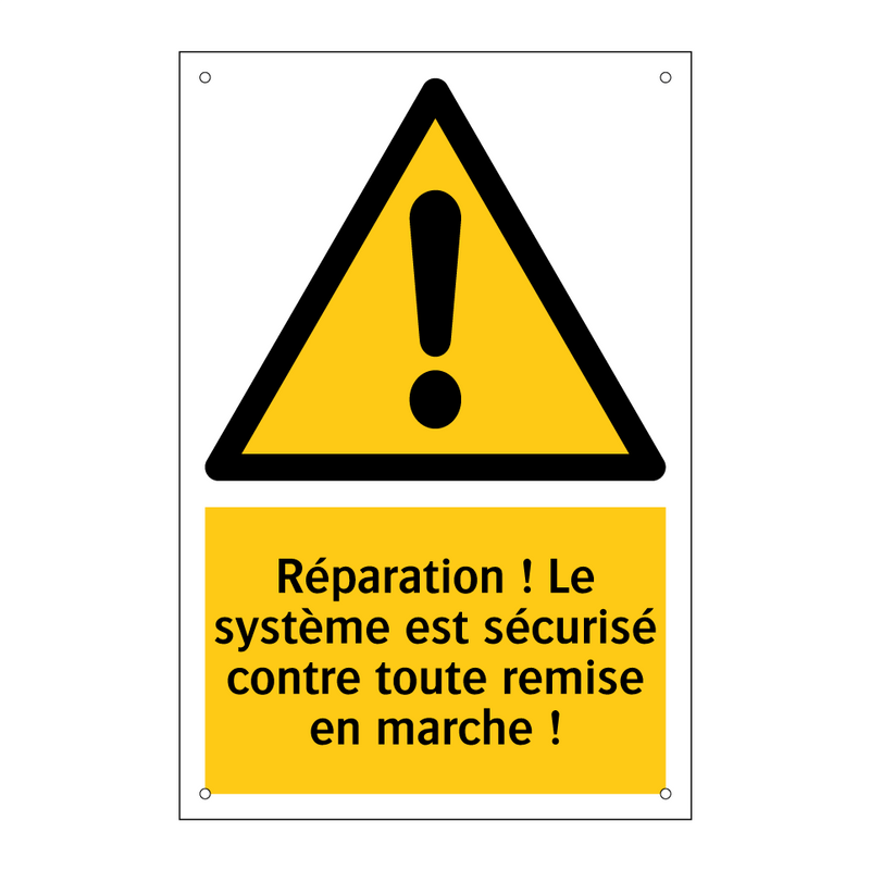 Réparation ! Le système est sécurisé contre toute remise en marche !