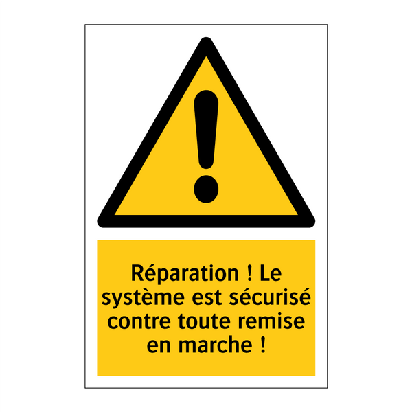 Réparation ! Le système est sécurisé contre toute remise en marche !