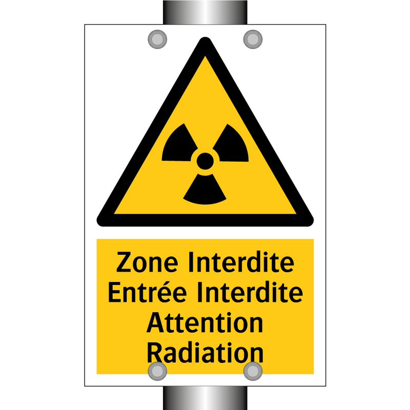 Zone Interdite Entrée Interdite Attention Radiation