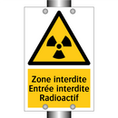 Zone interdite Entrée interdite Radioactif