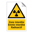 Zone interdite Entrée interdite Radioactif