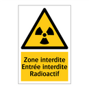 Zone interdite Entrée interdite Radioactif