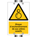 Risque d'enchevêtrement dû aux arbres rotatifs