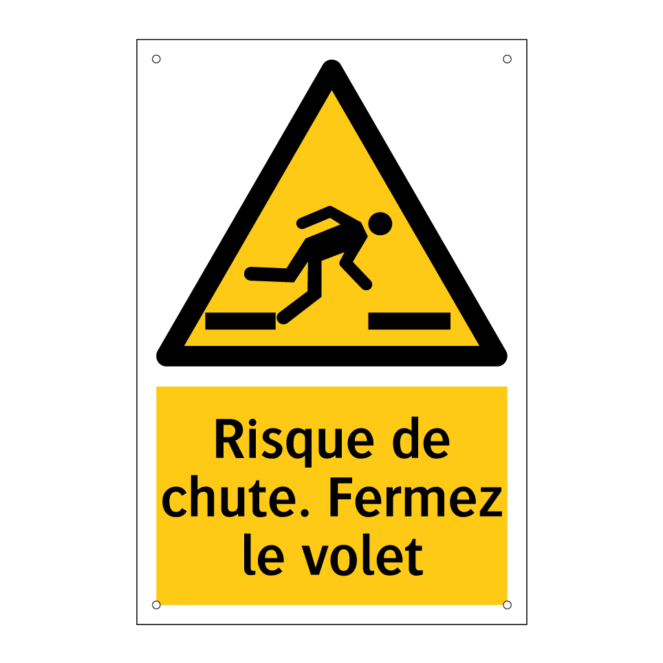 Risque de chute. Fermez le volet