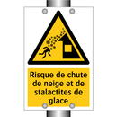 Risque de chute de neige et de stalactites de glace