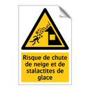 Risque de chute de neige et de stalactites de glace