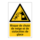 Risque de chute de neige et de stalactites de glace