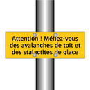 Attention ! Méfiez-vous des avalanches de toit et des stalactites de glace