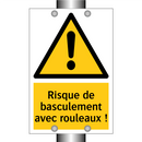 Risque de basculement avec rouleaux !
