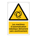 Les machines d'automatisation robotique démarrent sans avertissement