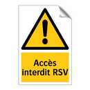 Accès interdit RSV
