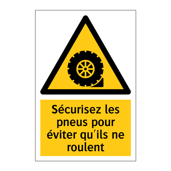 Sécurisez les pneus pour éviter qu'ils ne roulent