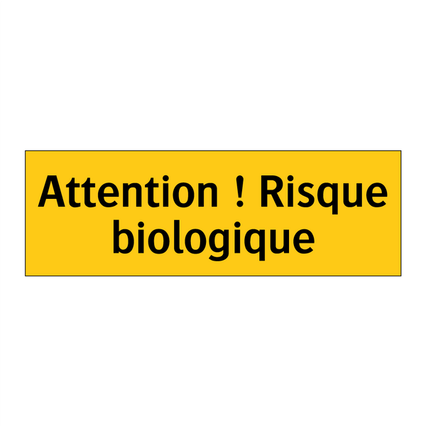Attention ! Risque biologique