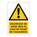 Interdiction de rester dans la zone de travail de l'excavatrice