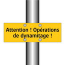 Attention ! Opérations de dynamitage !