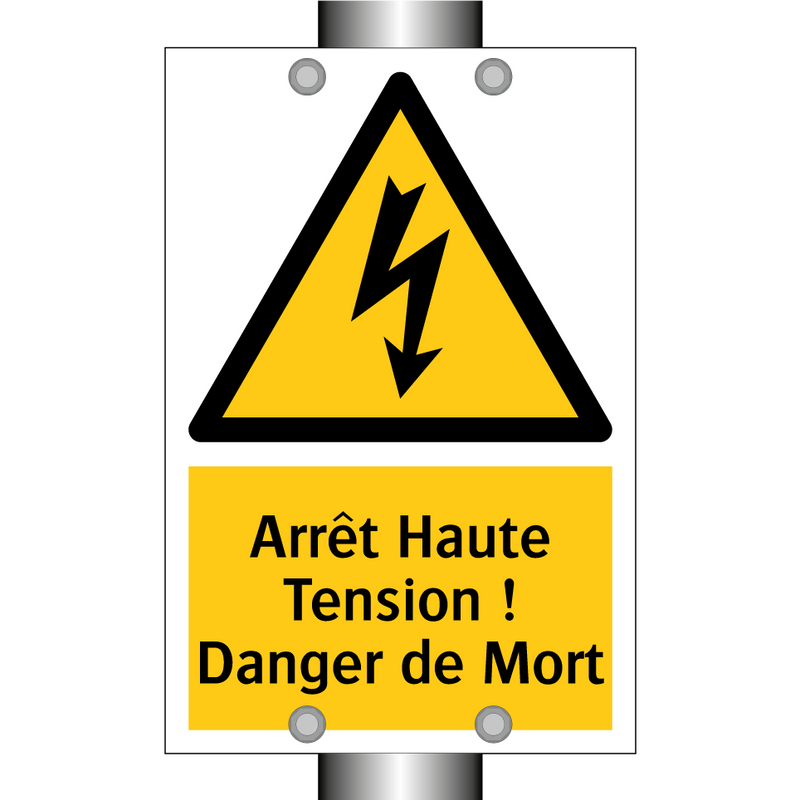 Arrêt Haute Tension ! Danger de Mort
