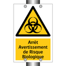 Arrêt Avertissement de Risque Biologique